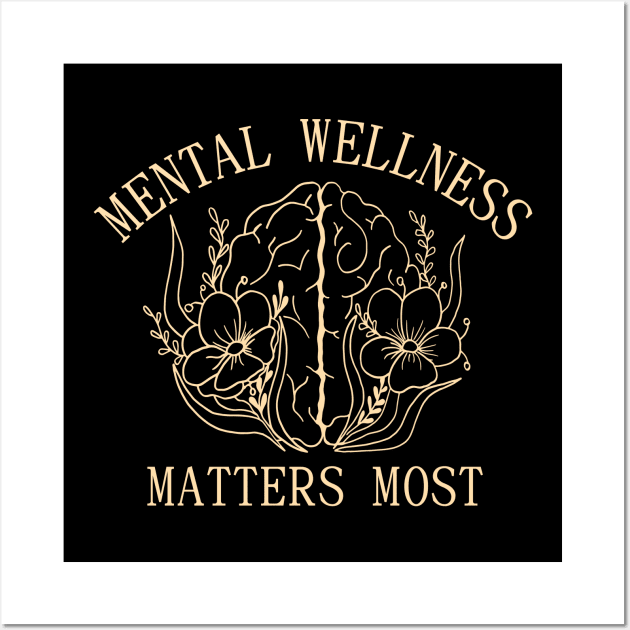 Mental wellness matters most Wall Art by NomiCrafts